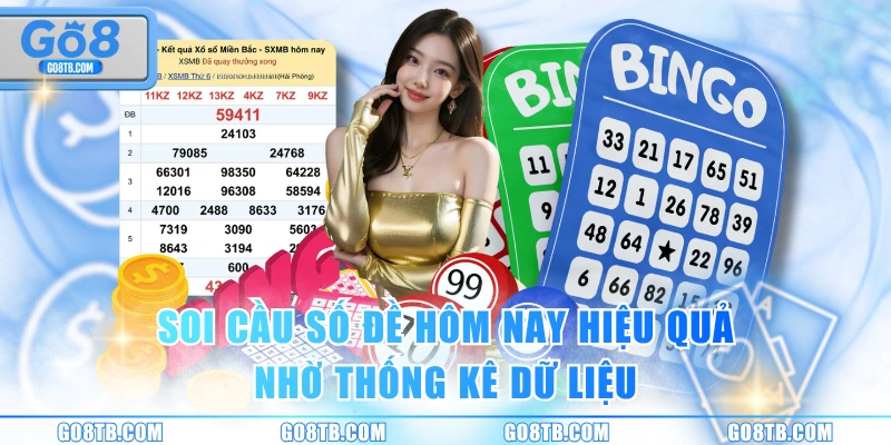 Soi cầu số đề hôm nay hiệu quả nhờ thống kê dữ liệu